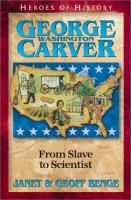 George_Washington_Carver__From_Slave_to_Scientist